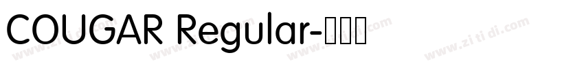 COUGAR Regular字体转换 COUGAR Regular字体转换